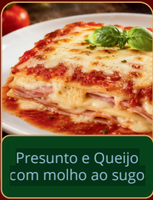 Lasanha Presunto e Queijo ao Sugo