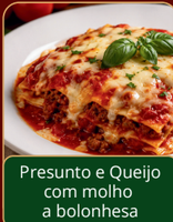 Lasanha Presunto e Queijo à Bolonhesa