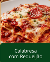 Lasanha Calabresa com Requeijão