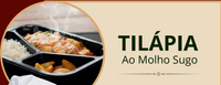 TILÁPIA Ao Molho Sugo